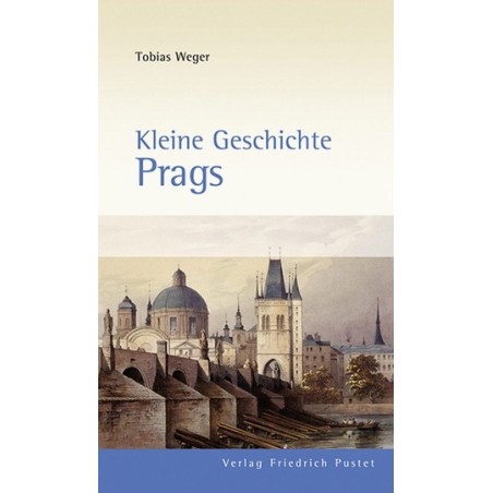 Kleine Geschichte Prags.