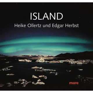 Island. Fotografien von Heike Ollertz und Edgar Herbst.