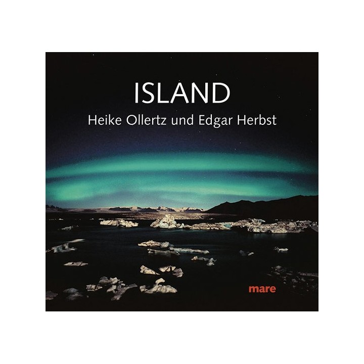 Island. Fotografien von Heike Ollertz und Edgar Herbst.
