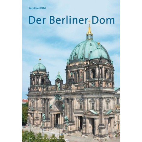 Der Berliner Dom. Kunstführer.