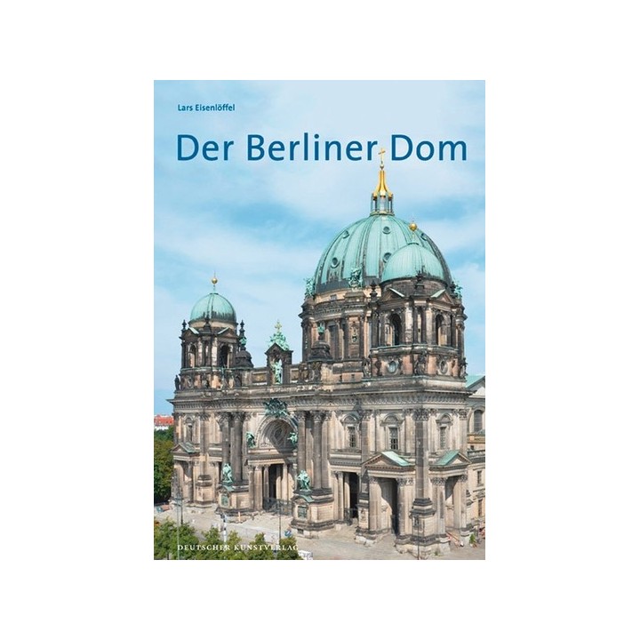 Der Berliner Dom. Kunstführer.