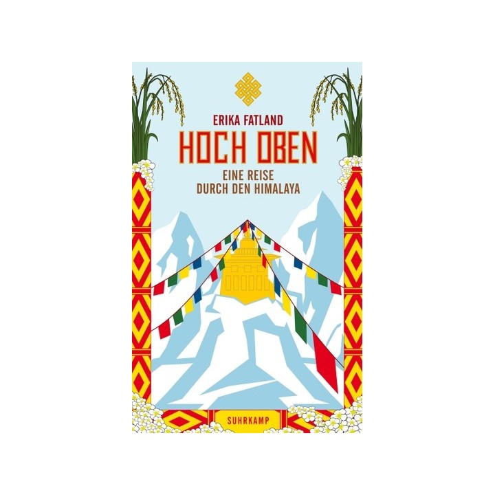 Hoch oben. Eine Reise durch den Himalaya.