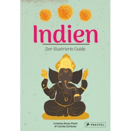 Indien. Der illustrierte Guide.