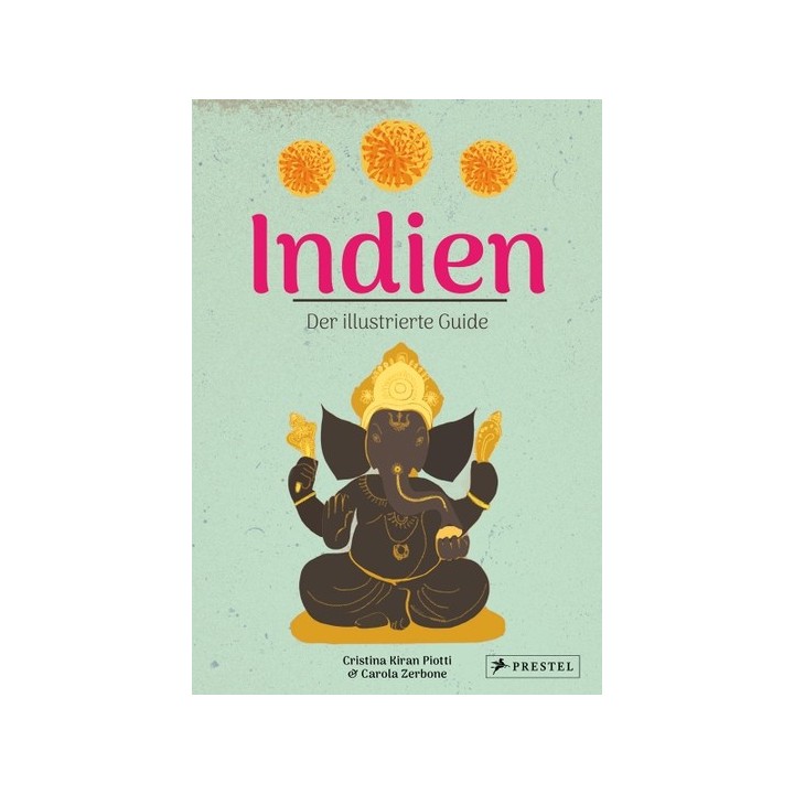 Indien. Der illustrierte Guide.