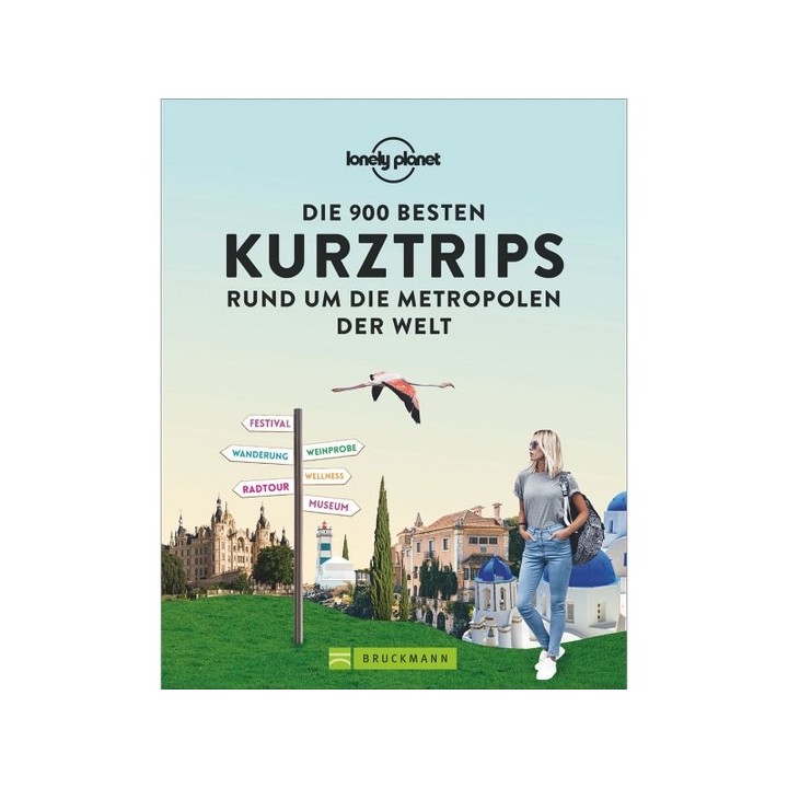Die 900 besten Kurztrips rund um die Metropolen der Welt.