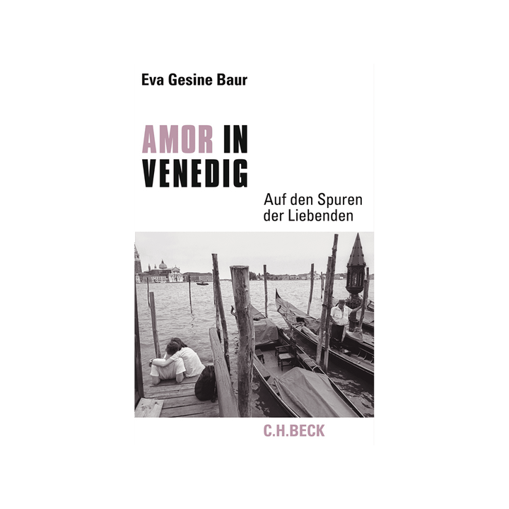 Amor in Venedig. Auf den Spuren der Liebenden.