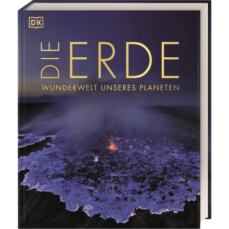Die Erde. Wunderwelt unseres Planeten.