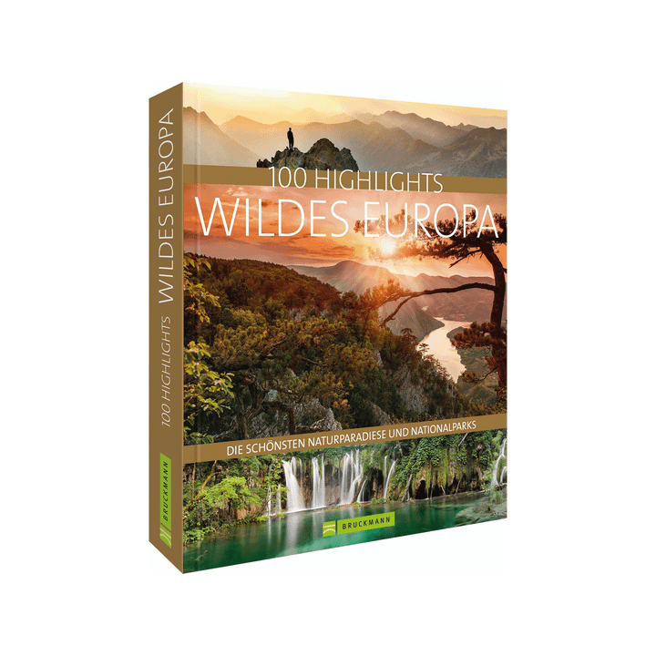 100 Highlights Wildes Europa. Die schönsten Naturparadiese und Nationalparks.