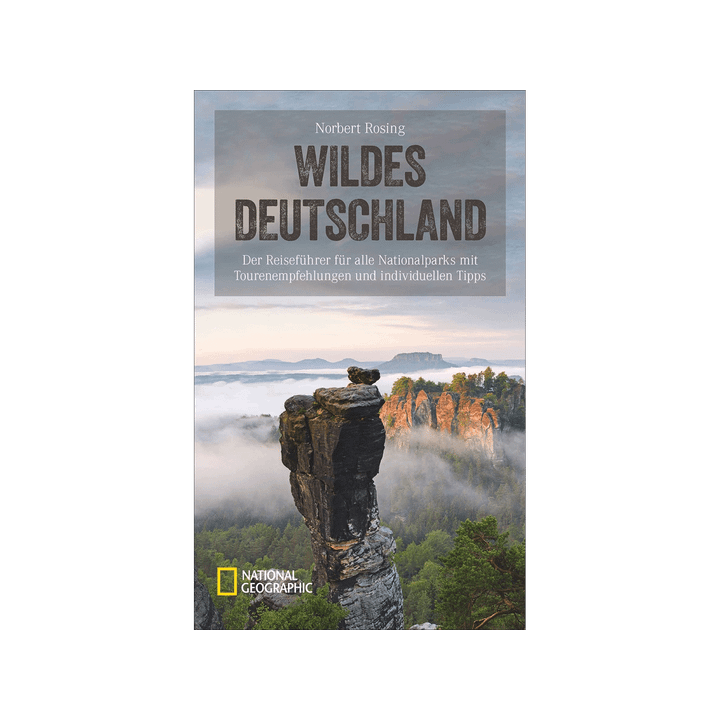 Wildes Deutschland. Der Reiseführer für alle Nationalparks mit Tourenempfehlungen und individuellen Tipps.