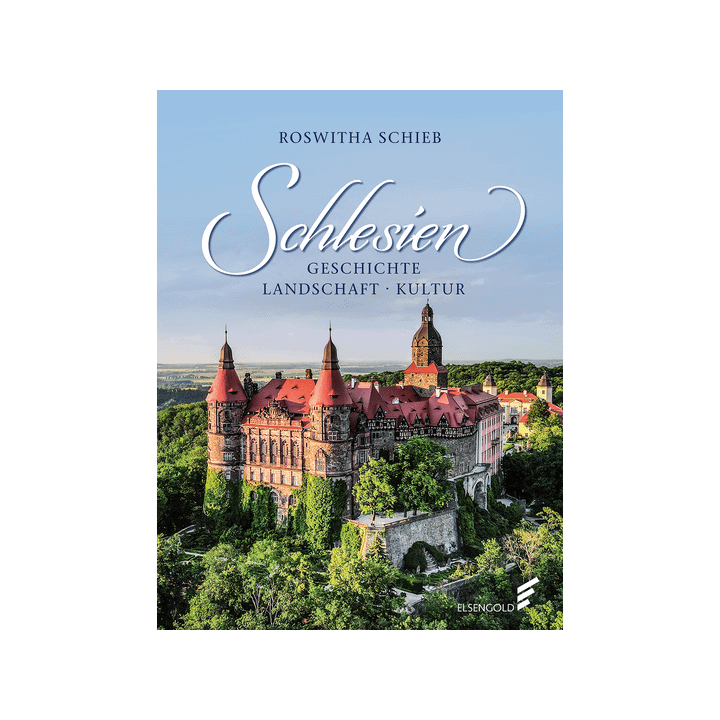 Schlesien. Geschichte. Landschaft. Kultur.