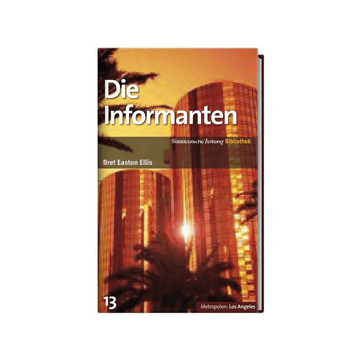 Die Informanten.