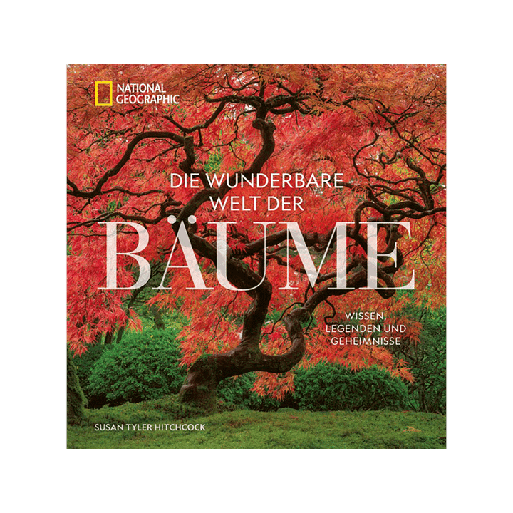 Die wunderbare Welt der Bäume. Wissen, Legenden und Geheimnisse.