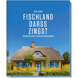 Fischland, Darß, Zingst. Sehnsuchtsorte zwischen Bodden und Meer.