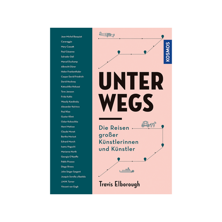 Unterwegs. Die Reisen großer Künstlerinnen und Künstler.