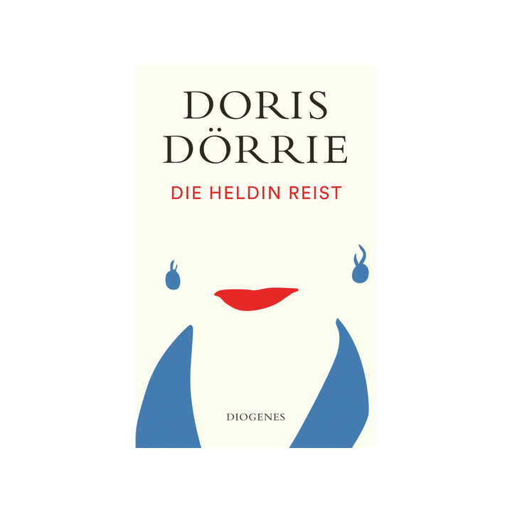 Doris Dörrie. Die Heldin reist.