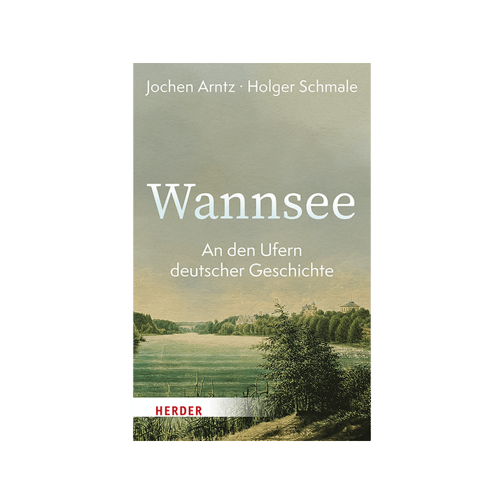 Wannsee. An den Ufern deutscher Geschichte.