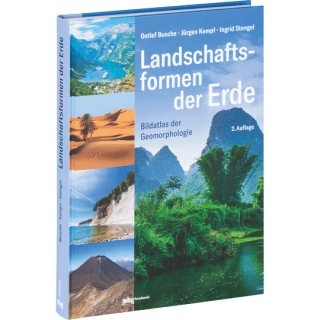 Landschaftsformen der Erde. Bildatlas der Geomorphologie.