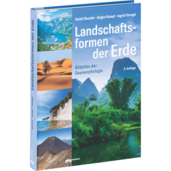 Landschaftsformen der Erde. Bildatlas der Geomorphologie.