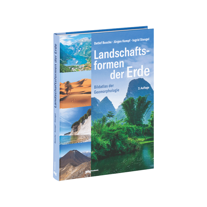 Landschaftsformen der Erde. Bildatlas der Geomorphologie.