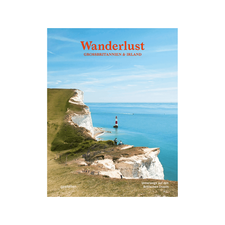 Wanderlust Großbritannien & Irland. Unterwegs auf den Britischen Inseln.