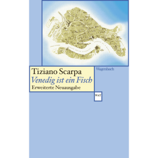 Venedig ist ein Fisch. Erweiterte Neuausgabe.