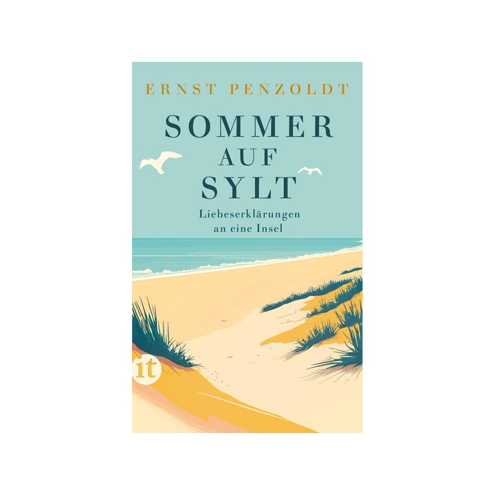 Sommer auf Sylt. Liebeserklärungen an eine Insel.