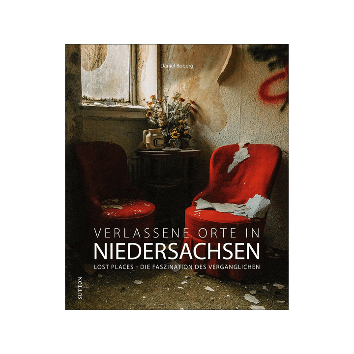 Verlassene Orte in Niedersachsen.