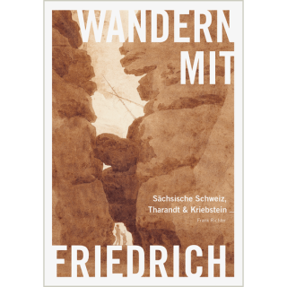 Wandern mit Caspar David Friedrich.