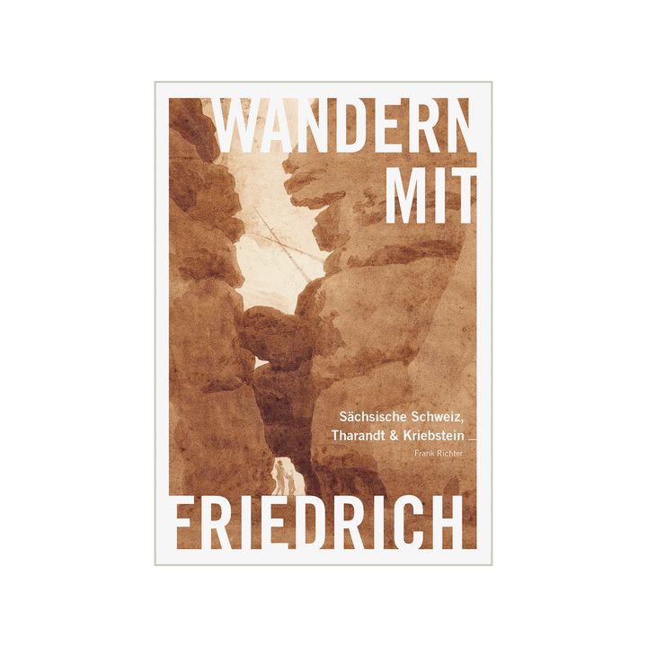 Wandern mit Caspar David Friedrich.