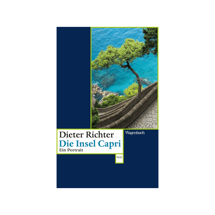Die Insel Capri. Ein Portrait.