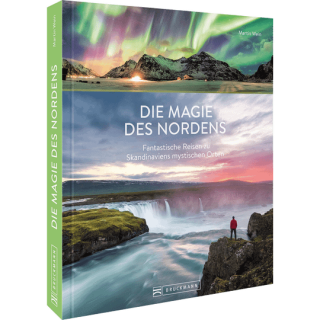 Die Magie des Nordens. Fantastische Reisen zu mystischen Orten in Skandinavien.