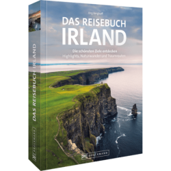 Das Reisebuch Irland. Die schönsten Ziele entdecken.