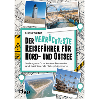 Der verrückteste Reiseführer für Nord- und Ostsee.