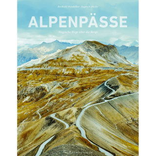 Alpenpässe. Magische Wege über die Berge.