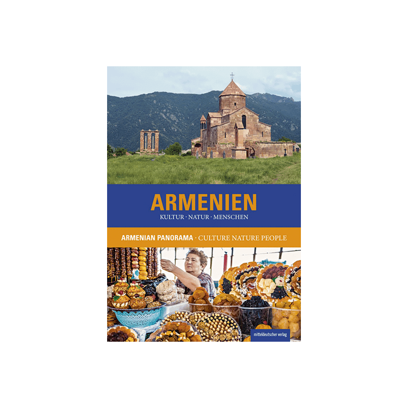 Armenien. Kultur Natur Menschen. Armenian Panorama. Culture Nature People.