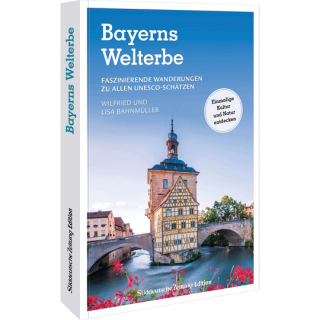 Bayerns Welterbe.