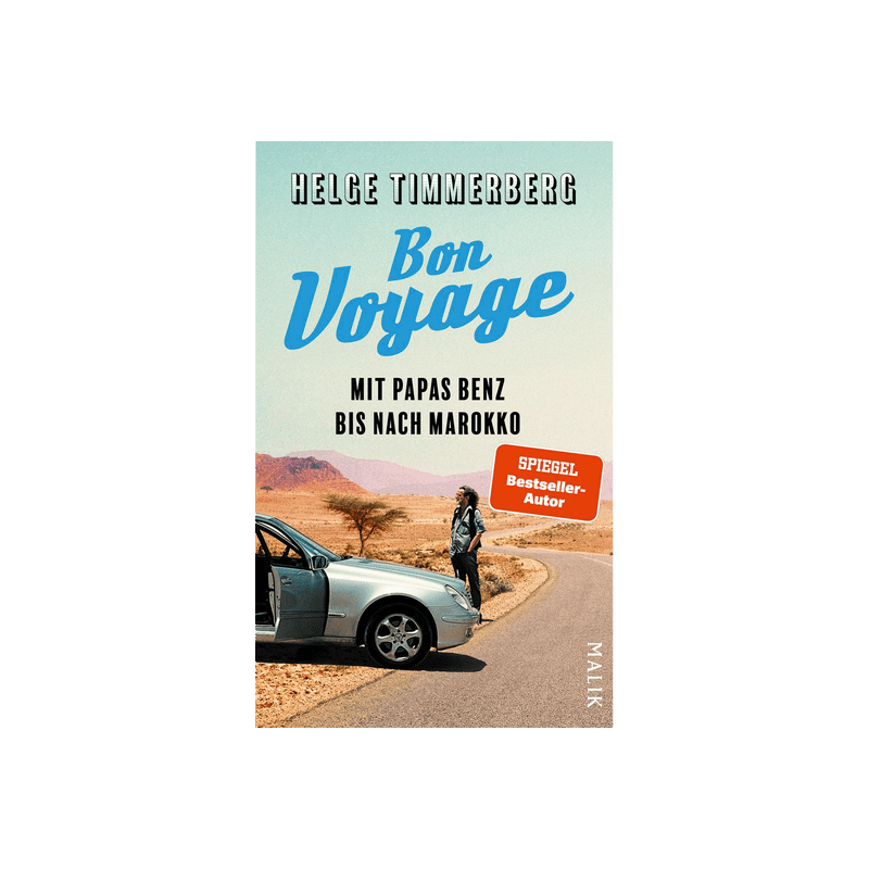 Bon Voyage. Mit Papas Benz bis nach Marokko.
