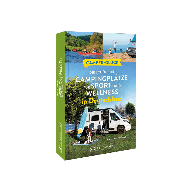 Camperglück Die schönsten Campingplätze für Sport - und Wellnessfans in Deutschland.