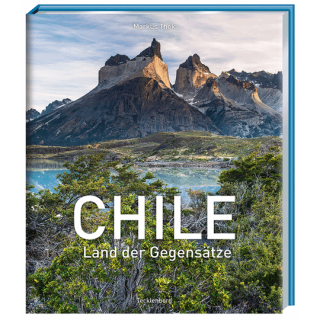 Chile. Land der Gegensätze.