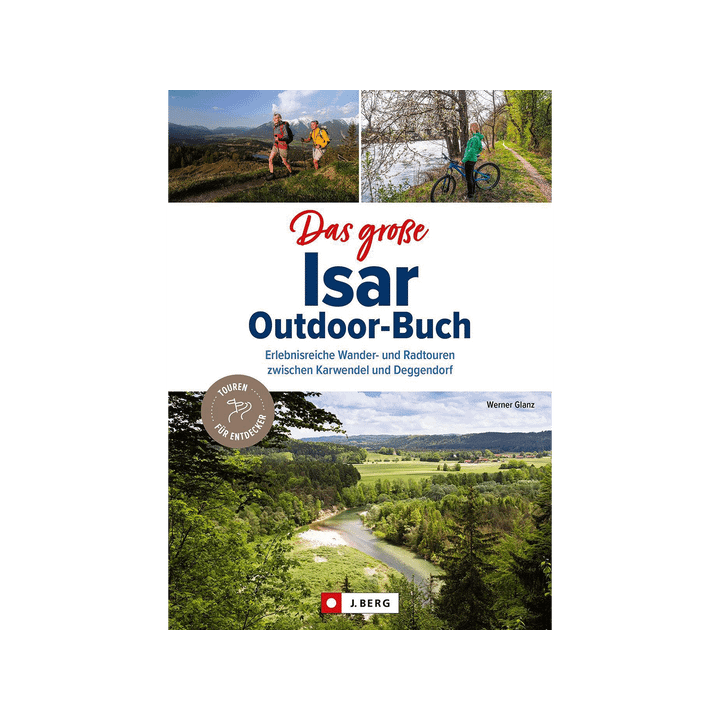 Das große Isar-Outdoor-Buch.