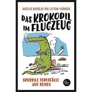 Das Krokodil im Flugzeug: Skurrile Todesfälle auf Reisen