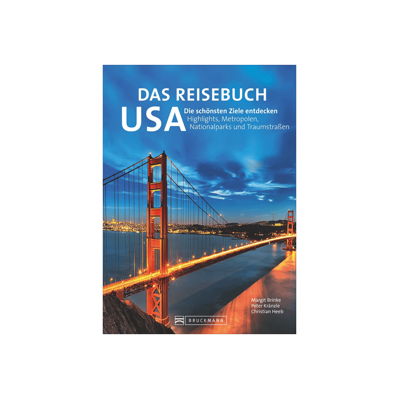 Das Reisebuch USA. Die schönsten Ziele entdecken - Highlights, Metropolen, Nationalparks und Traumstraßen.