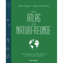 Der Atlas für Naturfreunde. Kuriose Karten, die Ihre Sicht auf unsere Umwelt verändern.