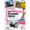 Der verrückteste Reiseführer Europas.
