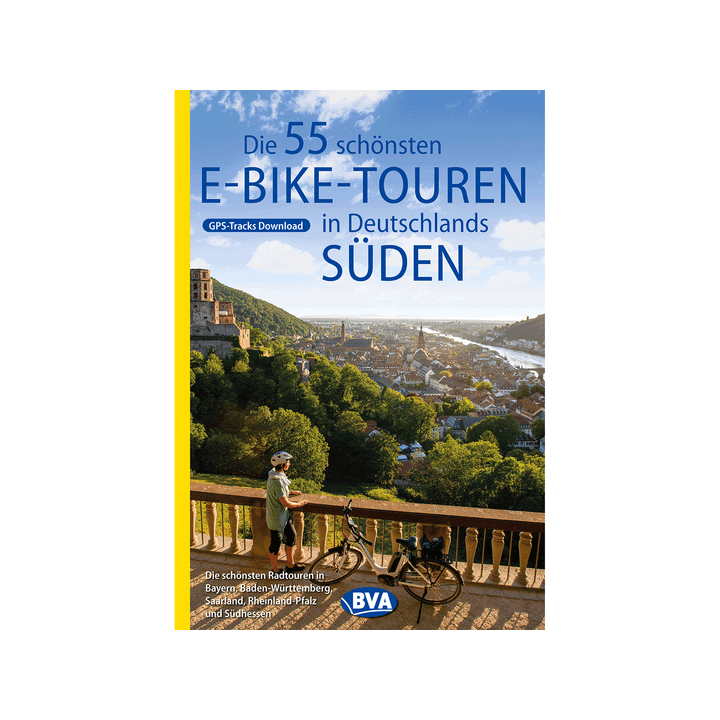 Die 55 schönsten E-Bike Touren in Deutschlands Süden.