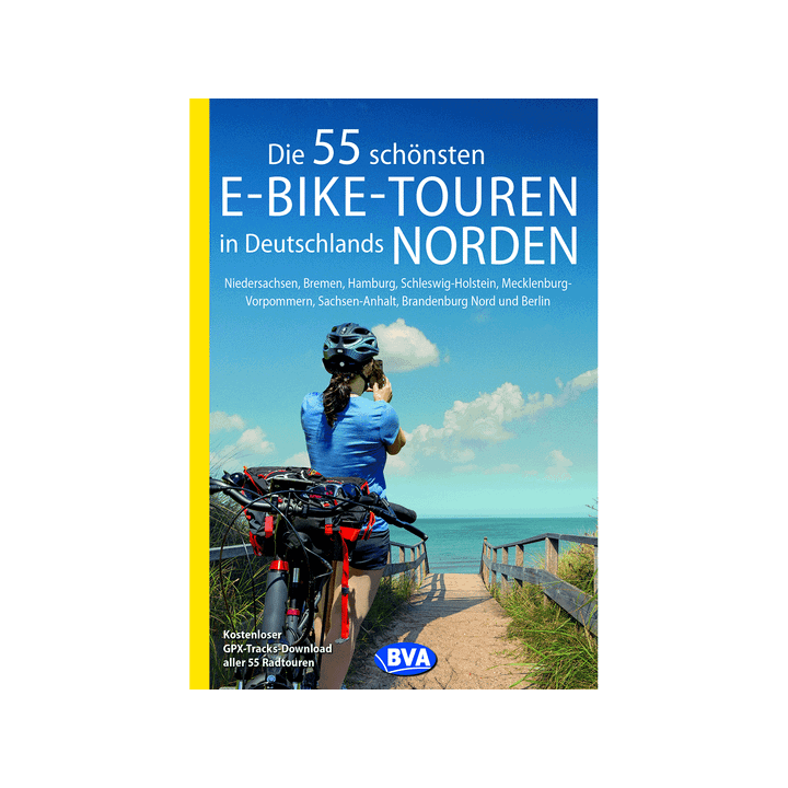 Die 55 schönsten E-Bike-Touren in Deutschlands Norden.