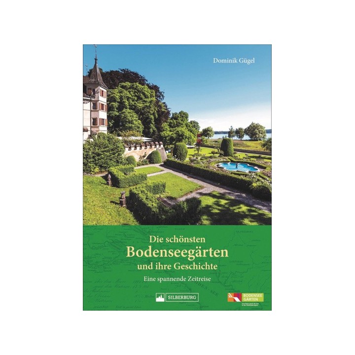 Die schönsten Bodenseegärten und ihre Geschichte. Eine spannende Zeitreise.
