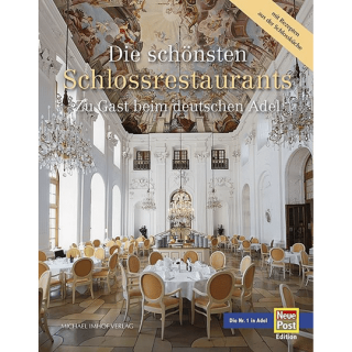 Die schönsten Schlossrestaurants.