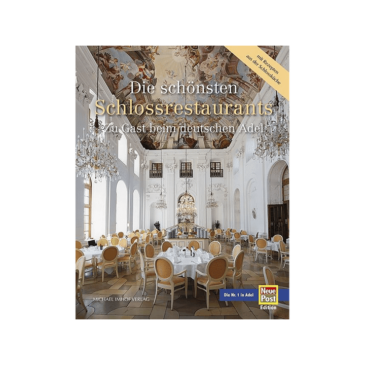 Die schönsten Schlossrestaurants.