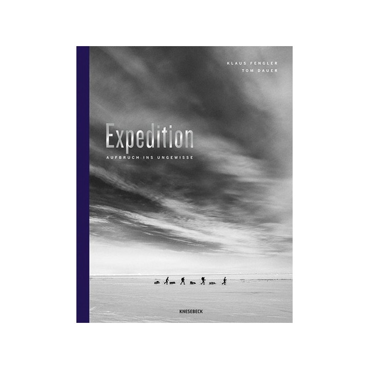 Expedition. Aufbruch ins Ungewisse.